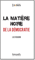 Matière noire de la démocratie (La)